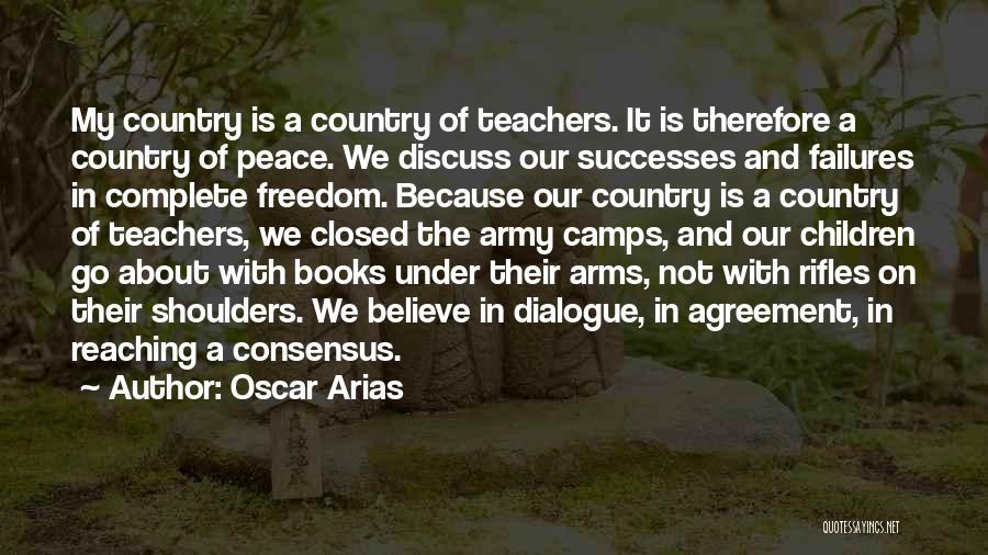 Books And Teachers Quotes By Oscar Arias