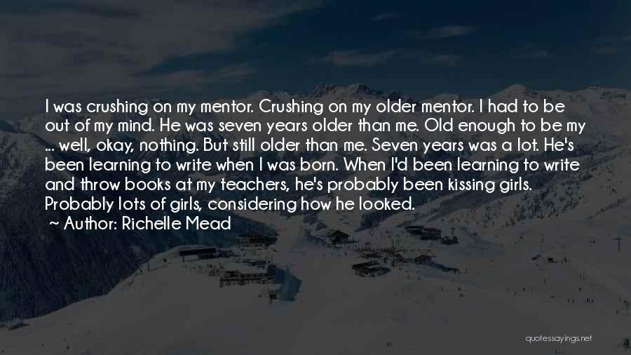 Books And Teachers Quotes By Richelle Mead