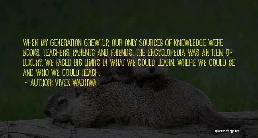 Books And Teachers Quotes By Vivek Wadhwa