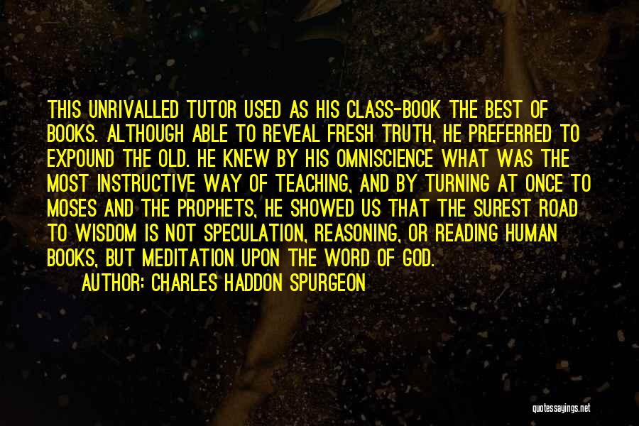 Books And Teaching Quotes By Charles Haddon Spurgeon