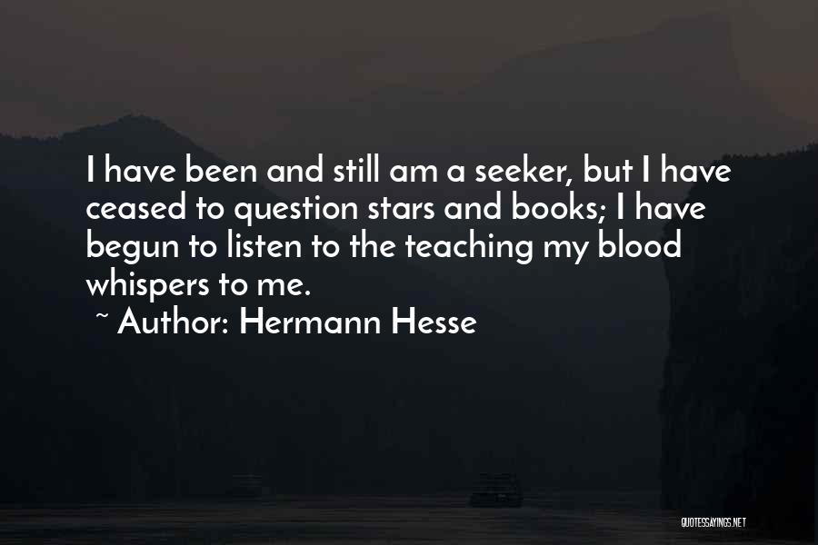 Books And Teaching Quotes By Hermann Hesse