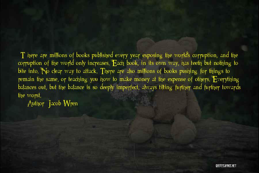 Books And Teaching Quotes By Jacob Wren