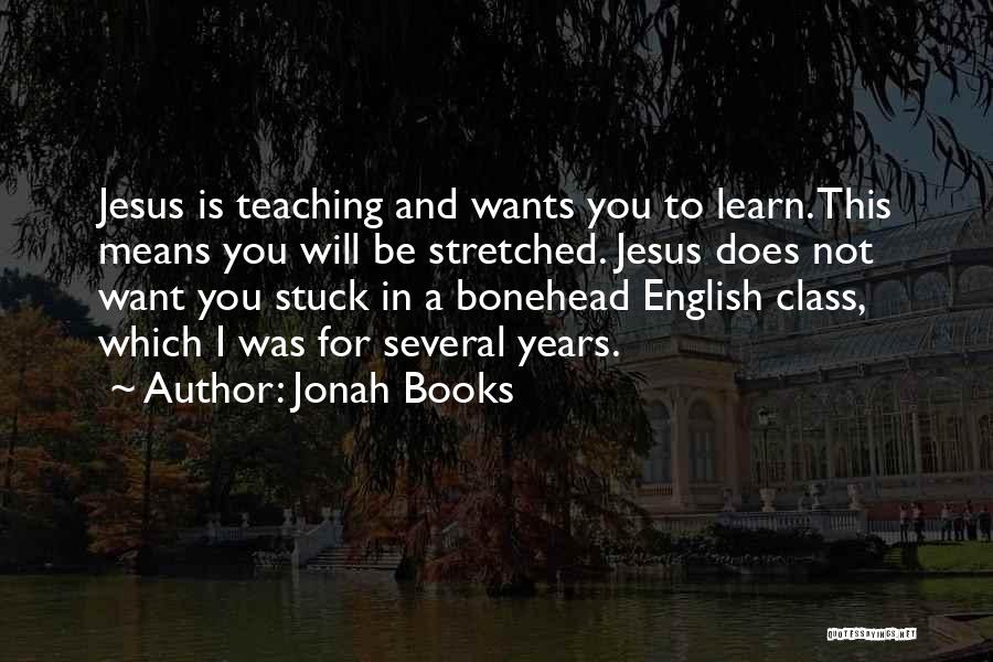 Books And Teaching Quotes By Jonah Books