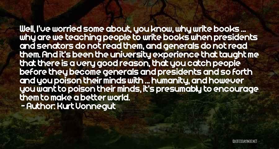 Books And Teaching Quotes By Kurt Vonnegut