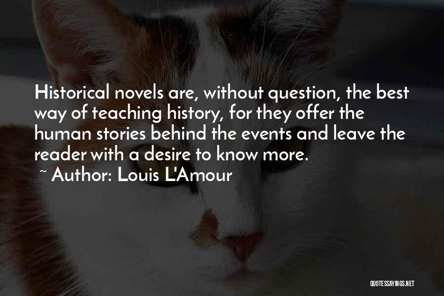 Books And Teaching Quotes By Louis L'Amour