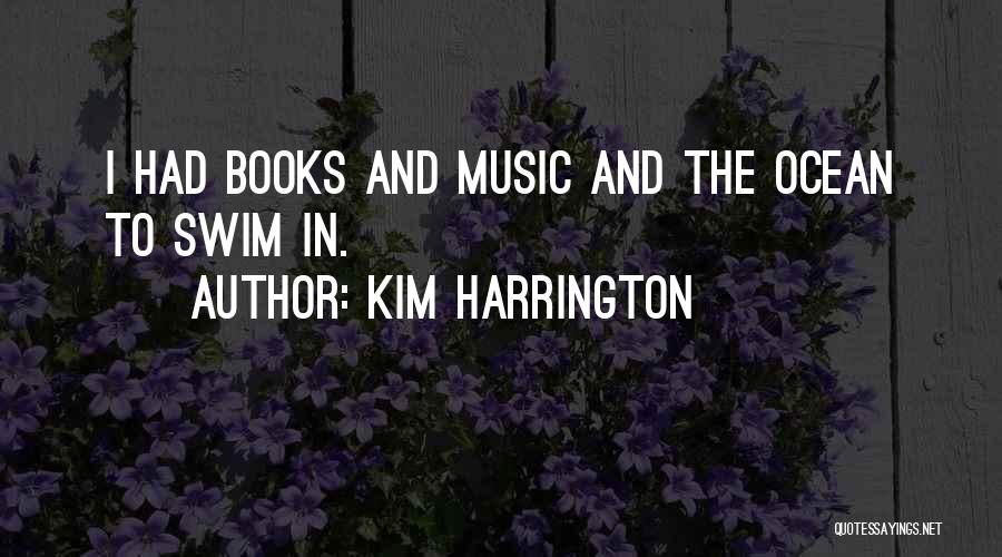 Books And The Ocean Quotes By Kim Harrington