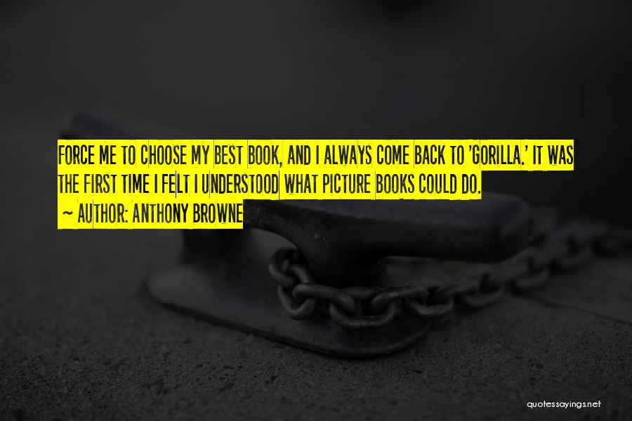 Books And Time Quotes By Anthony Browne