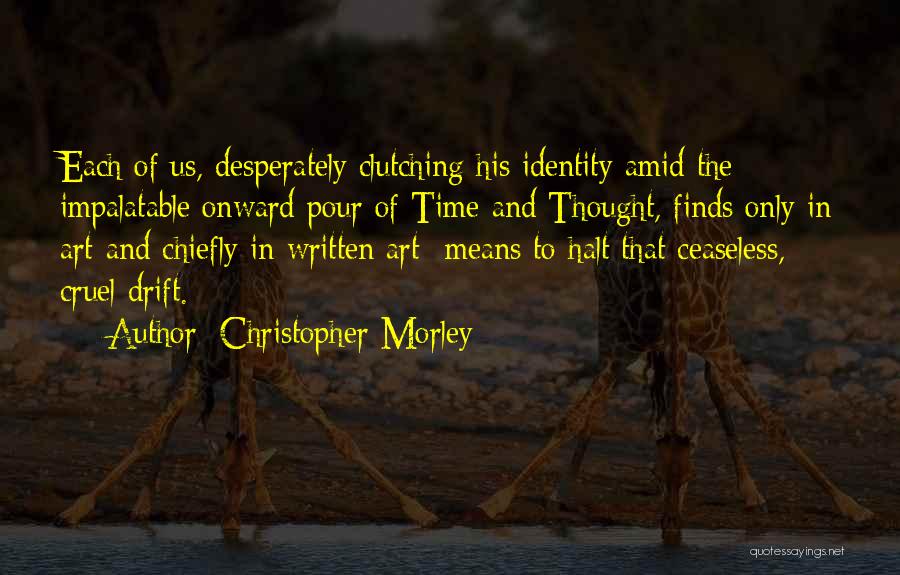 Books And Time Quotes By Christopher Morley