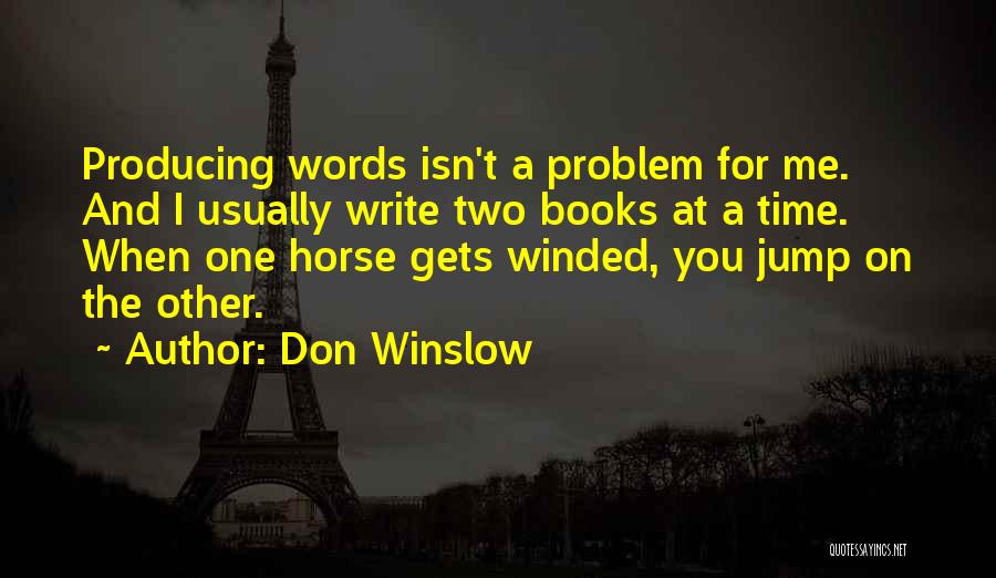 Books And Time Quotes By Don Winslow