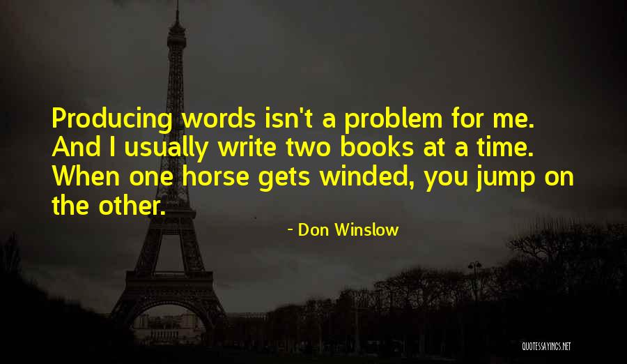 Books And Time Quotes By Don Winslow