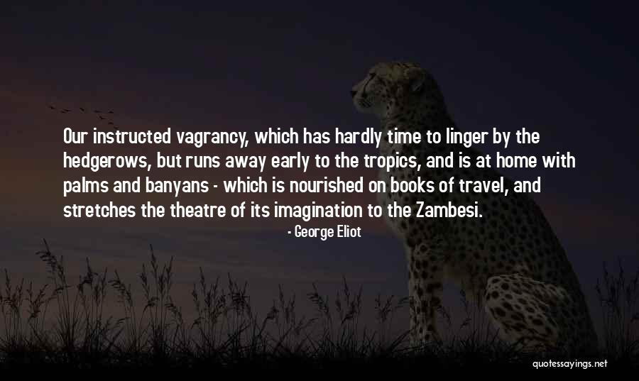 Books And Time Quotes By George Eliot