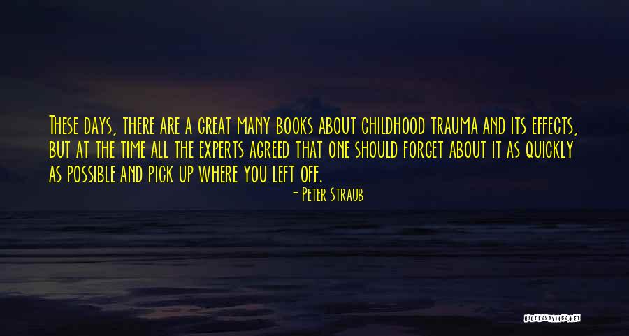 Books And Time Quotes By Peter Straub