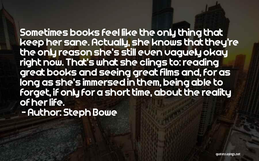 Books And Time Quotes By Steph Bowe
