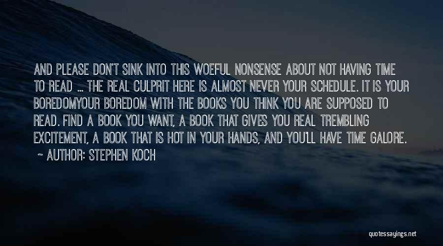 Books And Time Quotes By Stephen Koch