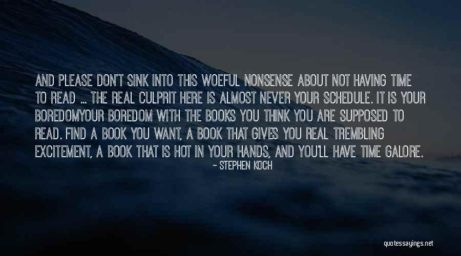Books And Time Quotes By Stephen Koch Books And Time Quotes By Stephen Koch