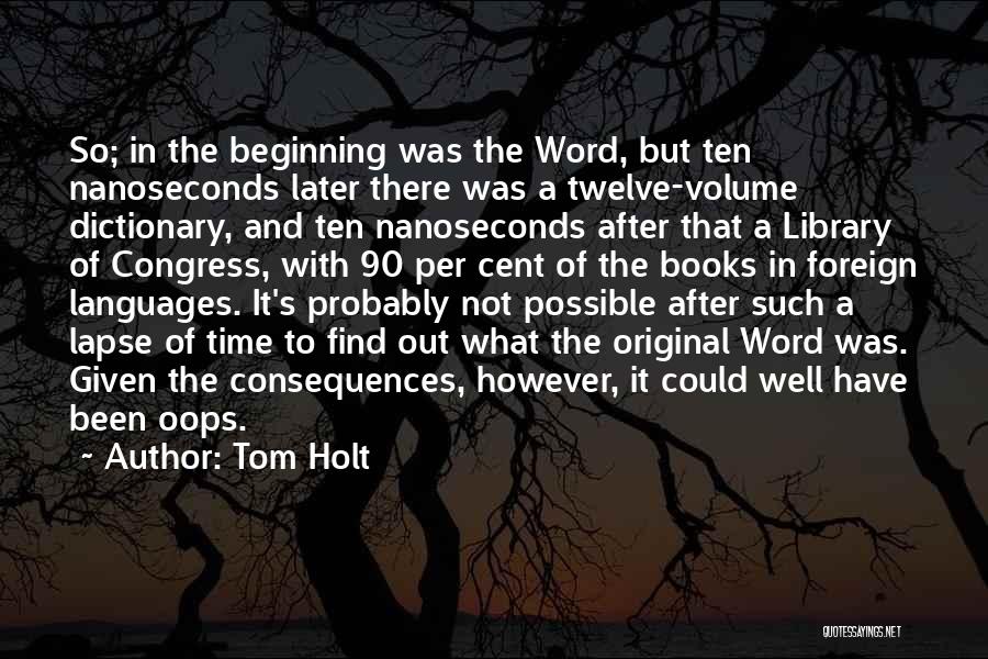 Books And Time Quotes By Tom Holt