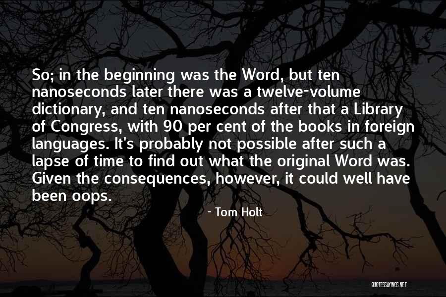 Books And Time Quotes By Tom Holt