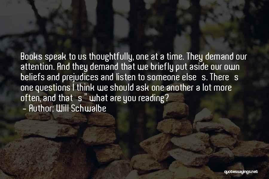 Books And Time Quotes By Will Schwalbe