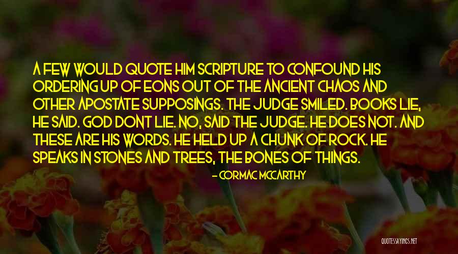 Books And Trees Quotes By Cormac McCarthy Books And Trees Quotes By Cormac McCarthy