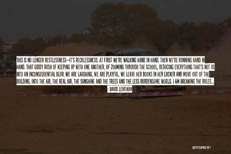 Books And Trees Quotes By David Levithan Books And Trees Quotes By David Levithan