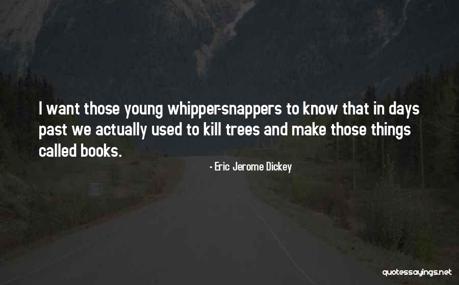 Books And Trees Quotes By Eric Jerome Dickey Books And Trees Quotes By Eric Jerome Dickey