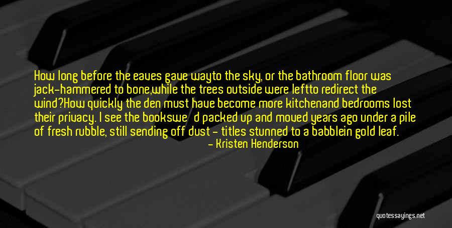 Books And Trees Quotes By Kristen Henderson Books And Trees Quotes By Kristen Henderson