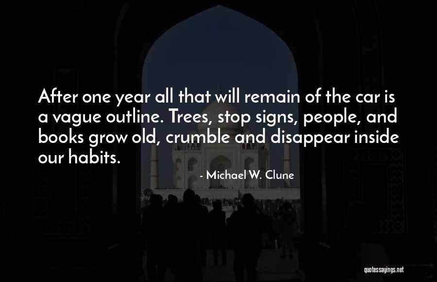 Books And Trees Quotes By Michael W. Clune Books And Trees Quotes By Michael W. Clune