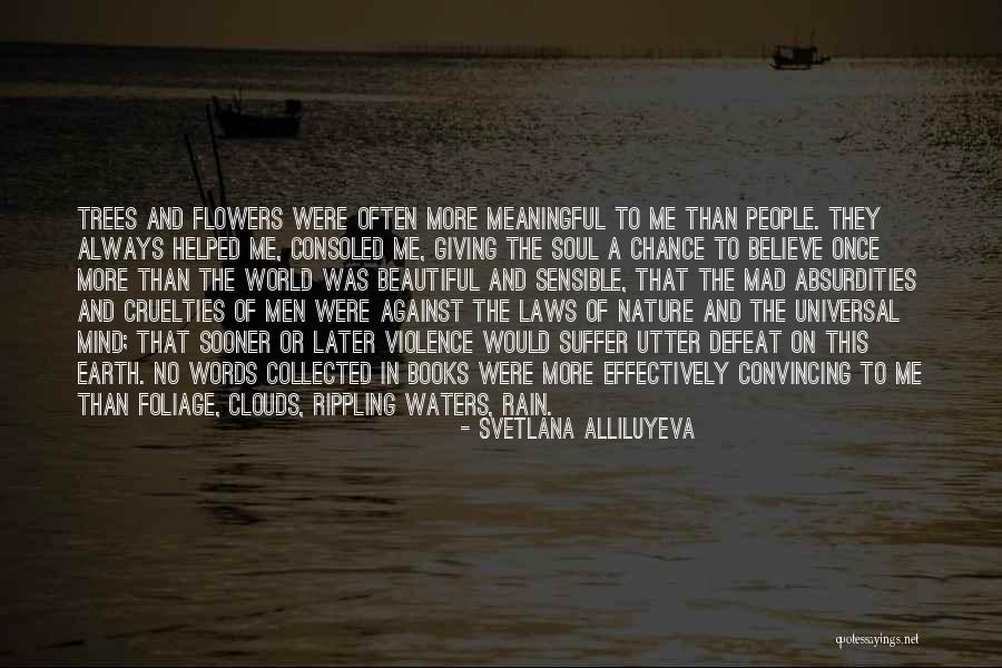 Books And Trees Quotes By Svetlana Alliluyeva Books And Trees Quotes By Svetlana Alliluyeva