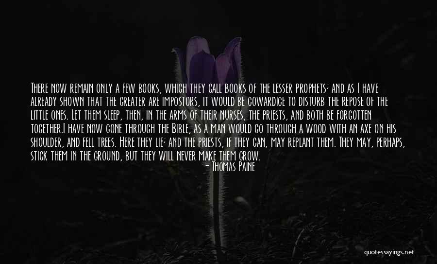 Books And Trees Quotes By Thomas Paine Books And Trees Quotes By Thomas Paine