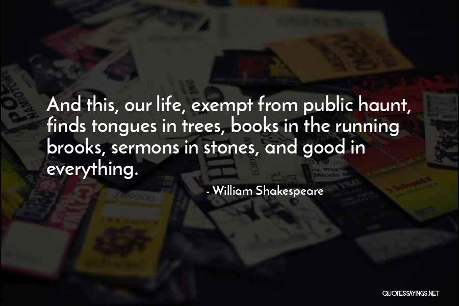 Books And Trees Quotes By William Shakespeare Books And Trees Quotes By William Shakespeare