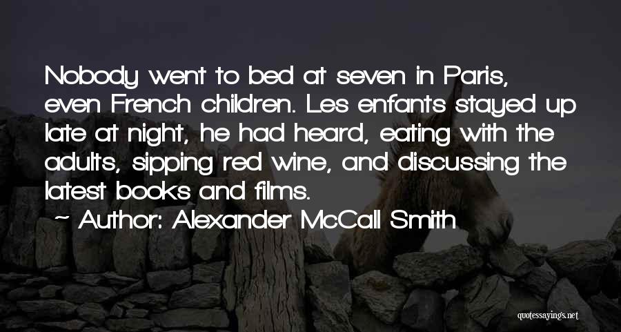 Books And Wine Quotes By Alexander McCall Smith