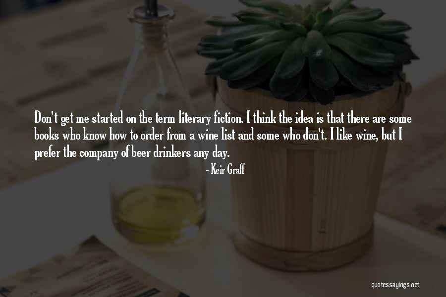 Books And Wine Quotes By Keir Graff