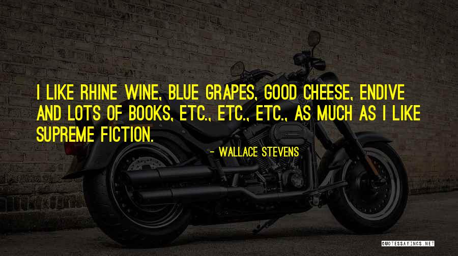 Books And Wine Quotes By Wallace Stevens