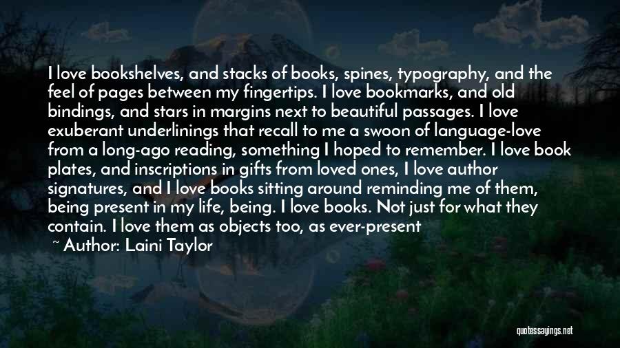 Books Are My Life Quotes By Laini Taylor