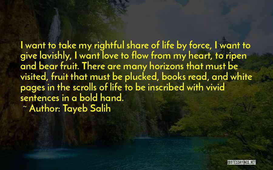 Books Are My Life Quotes By Tayeb Salih