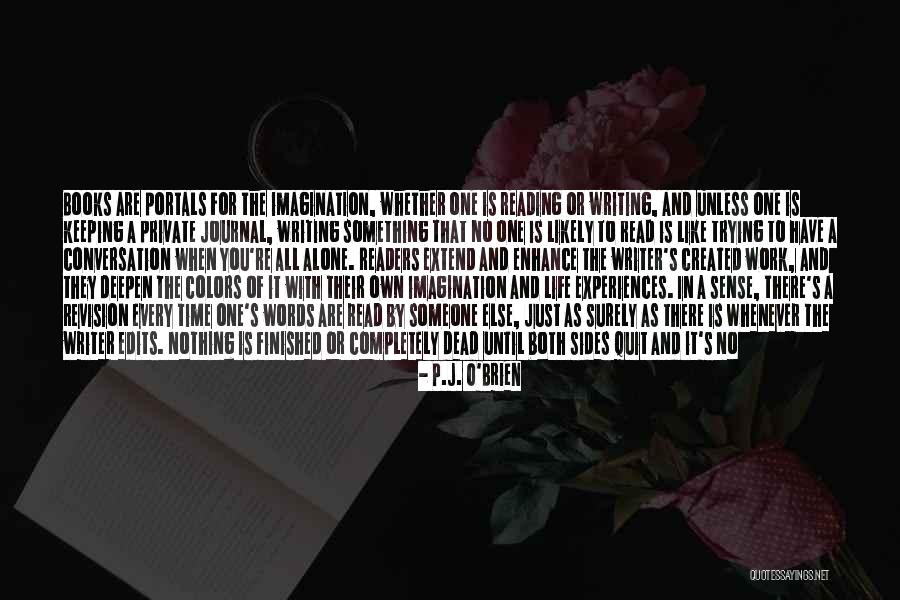 Books Are Portals Quotes By P.J. O'Brien Books Are Portals Quotes By P.J. O'Brien