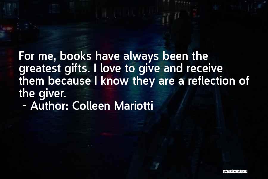 Books As Gifts Quotes By Colleen Mariotti