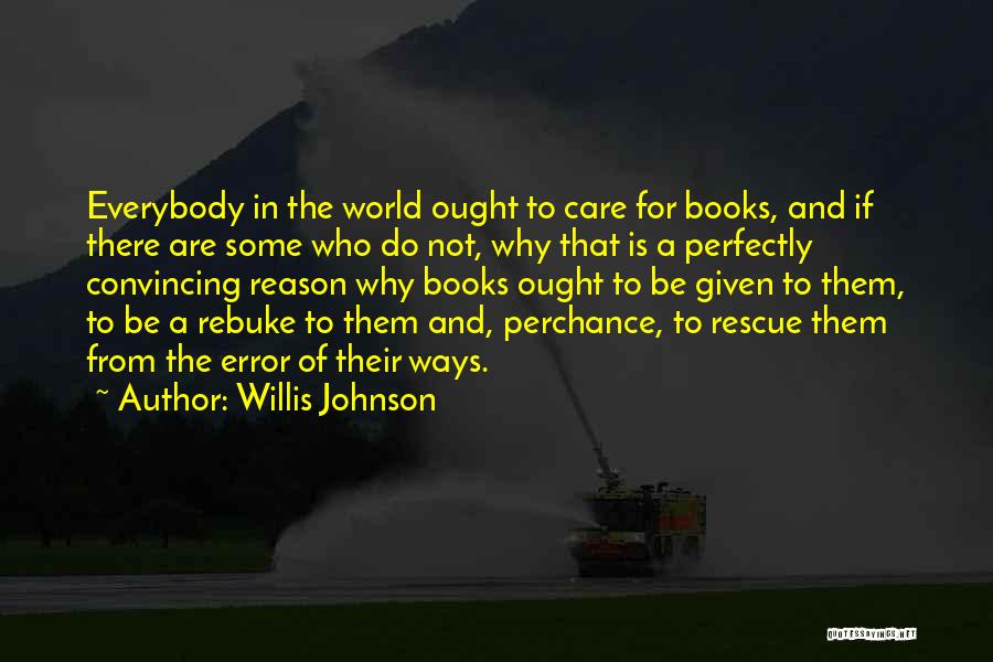 Books As Gifts Quotes By Willis Johnson