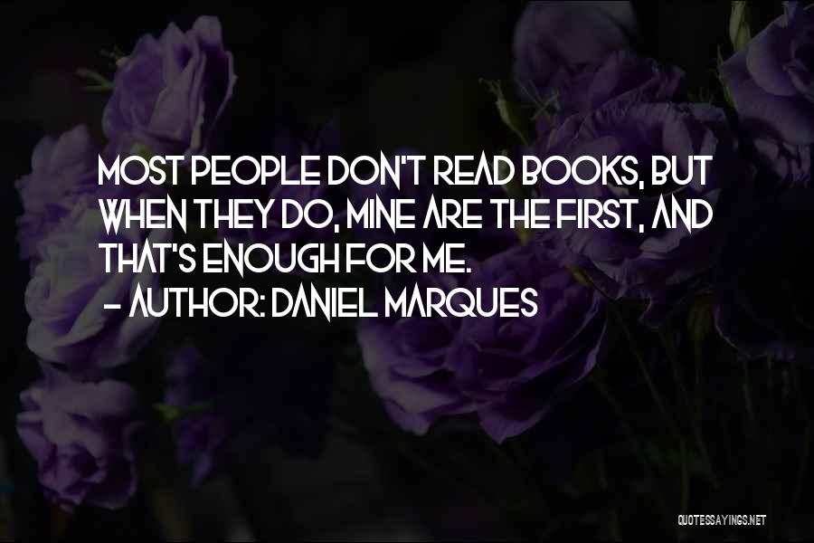 Books Authors Quotes By Daniel Marques