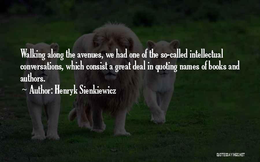 Books Authors Quotes By Henryk Sienkiewicz