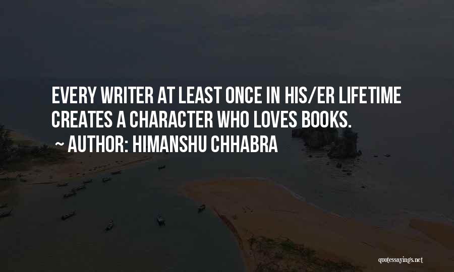 Books Authors Quotes By Himanshu Chhabra