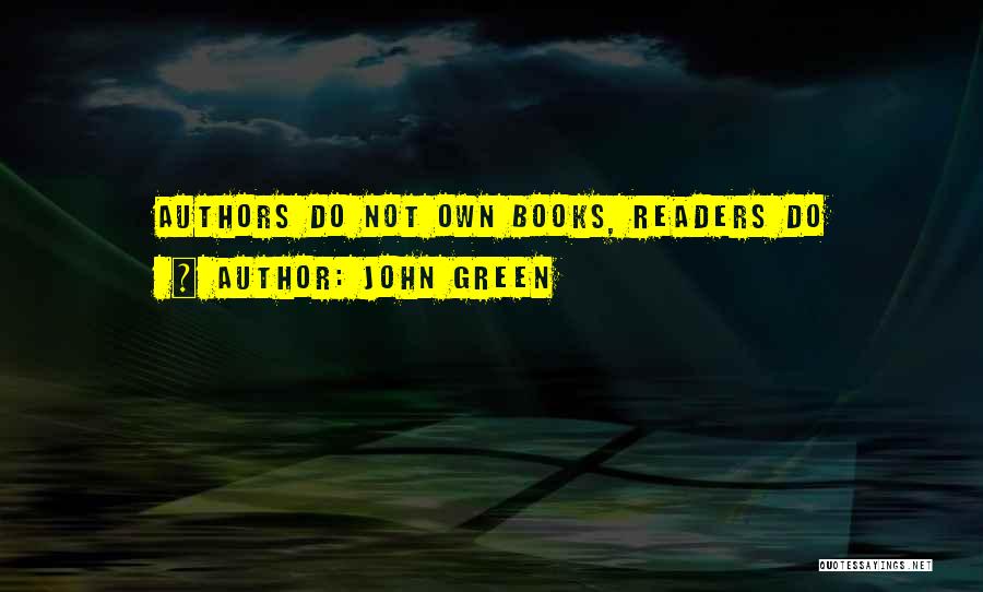 Books Authors Quotes By John Green