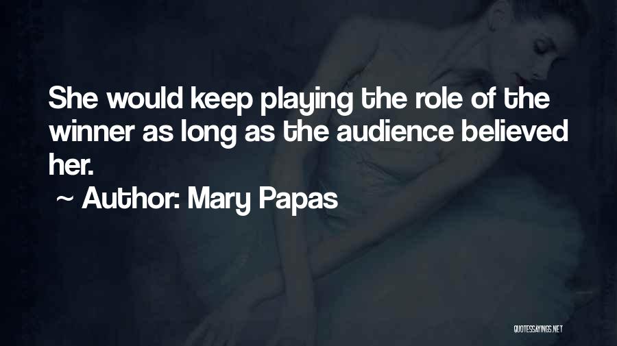 Books Authors Quotes By Mary Papas