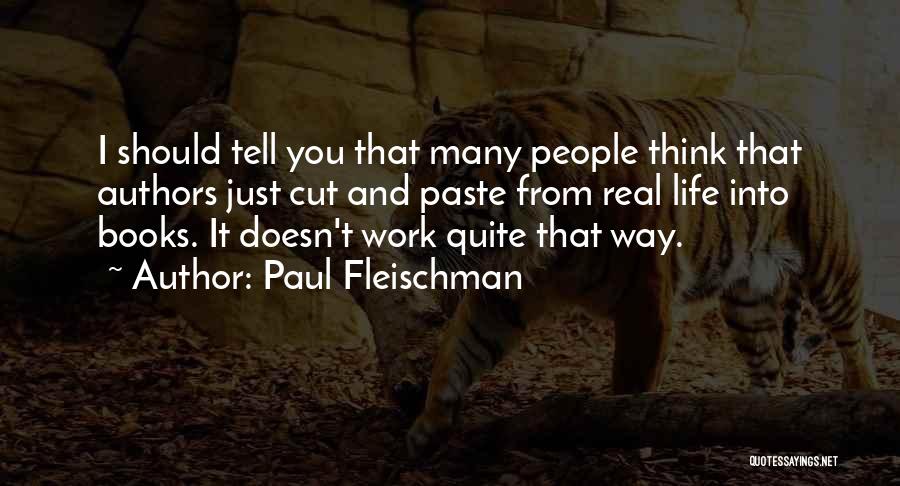 Books Authors Quotes By Paul Fleischman