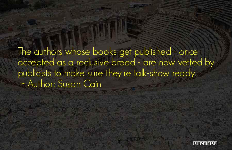 Books Authors Quotes By Susan Cain