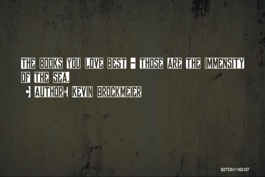 Books Best Love Quotes By Kevin Brockmeier