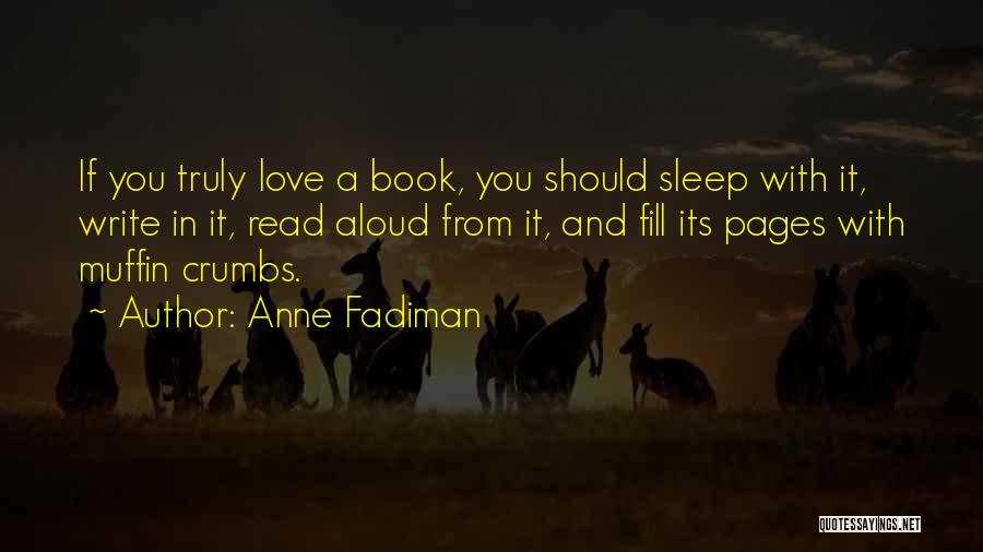 Books Bibliophile Quotes By Anne Fadiman