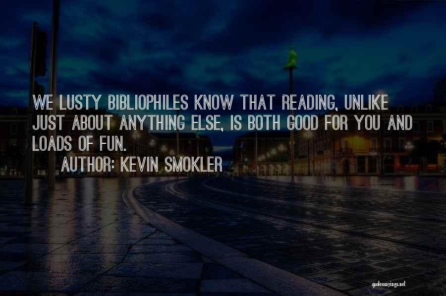 Books Bibliophile Quotes By Kevin Smokler