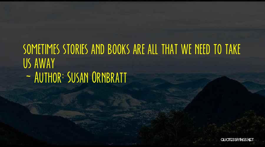 Books Bibliophile Quotes By Susan Ornbratt