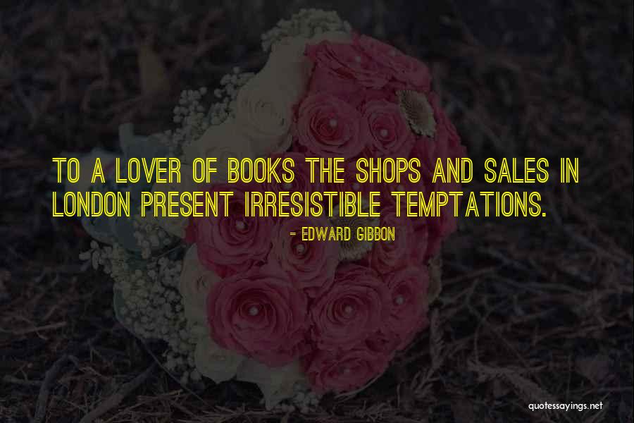 Books Book Stores Quotes By Edward Gibbon